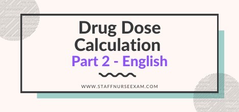 Drug Dose Calculation - Part 2 - English